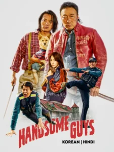 Handsome Guys (2024) Dual Audio [Hindi ORG-Korean] AMZN WEB-DL H265 AAC 1080p 720p 480p ESub