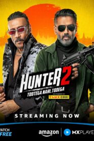 Hunter-Tootega Nahi Todega (2025) S02 Hindi AMZN WEB-DL H264 AAC 1080p 720p 480p ESub