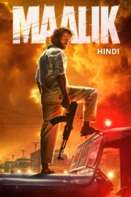 Maalik (2025) Hindi Amazon WEB-DL H264 AAC 4K 1080p 720p 480p ESub