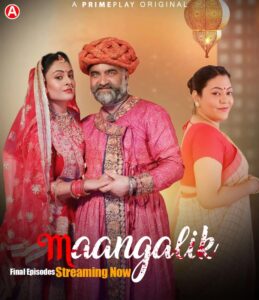 Maangalik (2023) S01 Dual Audio [Bengali ORG-Hindi] PrimePlay WEB-DL H264 AAC 1080p 720p 480p Download