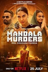Mandala Murders (2025) S01 Hindi NetFlix WEB-DL H264 AAC 1080p 720p 480p ESub