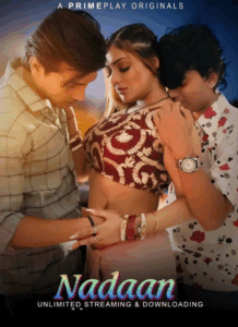 Nadaan (2023) S01 Hindi PrimePlay WEB-DL H264 AAC 1080p 720p 480p Download
