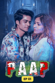 Paap (2025) S01 Hindi WEB-DL H264 AAC 1080p 720p Download