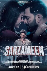 Sarzameen (2025) Hindi JHS WEB-DL H264 AAC 4K 1080p 720p 480p ESub