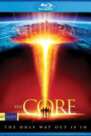 The Core (2003) Dual Audio [Hindi ORG-English] BluRay H264 AAC 1080p 720p 480p ESub