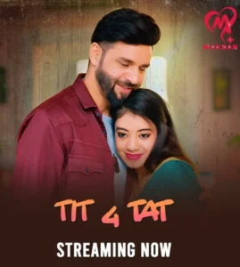 Tit 4 Tat (2025) S01 Hindi Makhan WEB-DL H264 AAC 1080p 720p 480p Download