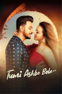 Tumi Ashbe Bole (2021) Bengali HS WEB-DL H264 AAC 1080p 720p Download