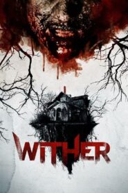 Wither (2012) Dual Audio [Hindi ORG-English] BluRay H264 AAC 1080p 720p 480p ESub