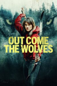 Out Come the Wolves (2024) Dual Audio [Hindi ORG-English] BluRay H264 AAC 1080p 720p 480p ESub