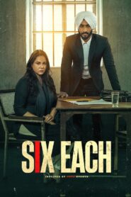 Six Each (2025) Dual Audio [Hindi ORG-Punjabi] AMZN WEB-DL H264 AAC 1080p 720p 480p ESub