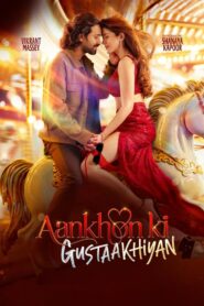 Aankhon Ki Gustaakhiyan (2025) Hindi DCP WEBRip H264 AAC 1080p 720p 480p Download