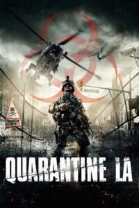 Quarantine L.A. (2013) Dual Audio [Hindi ORG-English] BluRay H264 AAC 1080p 720p 480p ESub