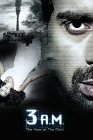 3 AM: A Paranormal Experience (2014) Hindi WEB-DL H264 AAC 1080p 720p 480p ESub