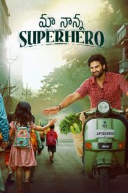 Maa Nanna Superhero (2024) Dual Audio [Hindi ORG-Telugu] WEB-DL H264 AAC 1080p 720p 480p ESub