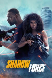 Shadow Force (2025) Dual Audio [Hindi ORG-English] BluRay H264 AAC 1080p 720p 480p ESub