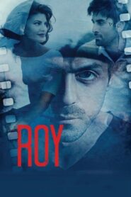 Roy (2015) Hindi BluRay H264 AAC 1080p 720p 480p ESub