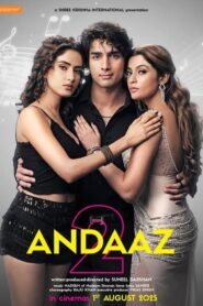 Andaaz 2 (2025) Hindi HDRip H264 AAC 1080p 720p 480p Download