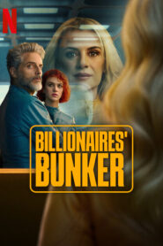Billionaires Bunker (2025) S01 Dual Audio [Hindi ORG-English] NetFlix WEB-DL H264 AAC 1080p 720p 480p ESub