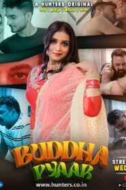Buddha Pyaar (2023) S01 Hindi Hunters WEB-DL H264 AAC 1080p 720p 480p ESub