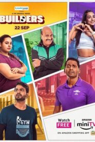 Builders (2023) S01 Hindi AMZN Web Series WEB-DL H264 AAC 1080p 720p 480p ESub