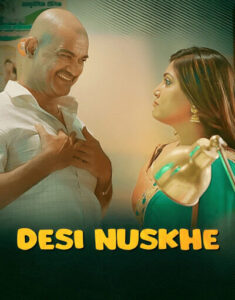 Desi Nuskhe (2025) S01 Hindi Showmart WEB-DL H264 AAC 1080p 720p 480p HC-ESub
