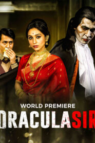 Dracula Sir (2020) Bengali Hoichoi WEB-DL H264 AAC 1080p 720p 480p ESub