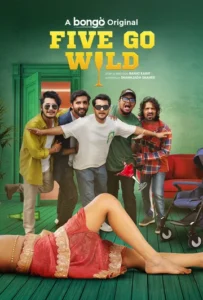 Five Go Wild (2025) Bengali BongoBD WEB-DL H264 AAC 4K 1080p 720p Download