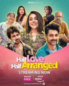 Half Love Half Arranged (2023) S01 Hindi AMZN WEB-DL H264 AAC 1080p 720p 480p Download