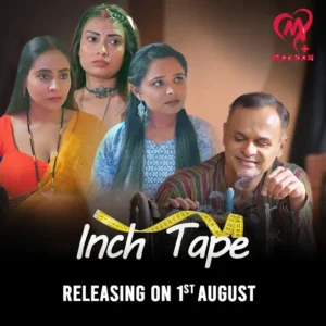 Inch Tape (2025) S01 Hindi Makhan WEB-DL H264 AAC 1080p 720p 480p Download