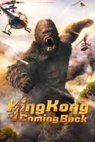 King Kong is Coming Back (2024) Dual Audio [Hindi ORG-English] WEB-DL H264 AAC 1080p 720p Download