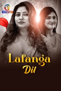 Lafanga Dil (2025) S01 Hindi Atrangii WEB-DL H264 AAC 1080p 720p 480p Download