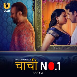 Chachi No. 1 (2023) S01 Hindi Ullu WEB-DL H264 AAC 1080p 720p 480p Download