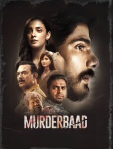 Murderbaad (2025) Hindi JHS WEB-DL H264 AAC 1080p 720p 480p ESub