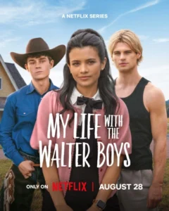 My Life With the Walter Boys (2025) S02 Dual Audio [Hindi ORG-English] NetFlix WEB-DL H264 AAC 1080p 720p 480p ESub