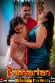 Parivartan (2023) S01 Hindi PrimePlay WEB-DL H264 AAC 1080p 720p 480p Download