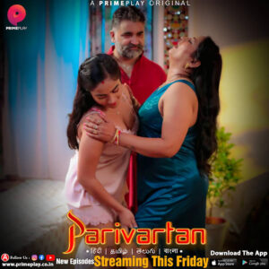 Parivartan (2023) S01 Hindi PrimePlay WEB-DL H264 AAC 1080p 720p 480p Download