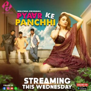 Pyaar Ke Panchhi (2024) S01 Hindi HulChul WEB-DL H264 AAC 1080p 720p 480p Download