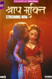 Shraap Mukti (2025) S01E01-03 Hindi KahaniPlay WEB-DL H264 AAC 1080p 720p 480p Download