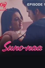 Suno Naa (2025) S01 Hindi Makhan WEB-DL H264 AAC 1080p 720p 480p Download