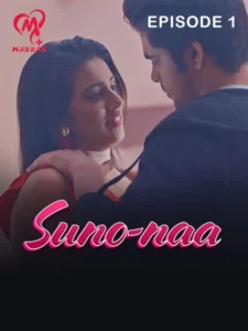 Suno Naa (2025) S01 Hindi Makhan WEB-DL H264 AAC 1080p 720p 480p Download