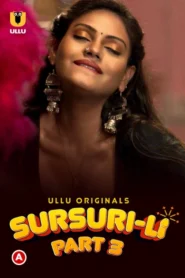 Sursuri-Li (2022) S01 Hindi Ullu WEB-DL H264 AAC 1080p 720p 480p Download