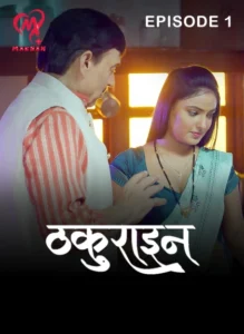 Thakurain (2025) S01 Hindi Makhan WEB-DL H264 AAC 1080p 720p 480p Download