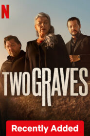 Two Graves (2025) S01 Dual Audio [Hindi ORG-English] NetFlix WEB-DL H264 AAC 1080p 720p 480p ESub
