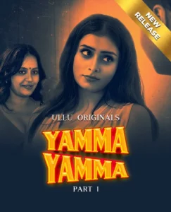 Yamma Yamma Part 1 (2025) S01 Hindi Ullu WEB-DL H264 AAC 1080p 720p 480p Download