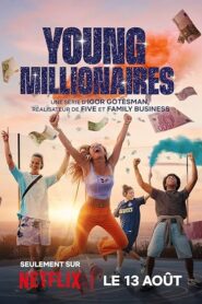 Young Millionnaires (2025) S01 Dual Audio [Hindi ORG-English] NetFlix WEB-DL H264 AAC 1080p 720p 480p ESub