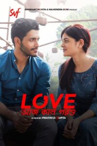 Love Aaj Kal Porshu (2020) Bengali Hoichoi WEB-DL H264 AAC 1080p 720p ESub