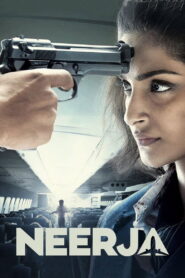 Neerja (2016) Hindi BluRay H264 AAC 1080p 720p 480p ESub