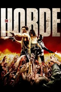 The Horde (2009) Dual Audio [Hindi ORG-English] BluRay H264 AAC 1080p 720p 480p ESub
