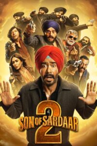 Son of Sardaar 2 (2025) Hindi HQ Pre-HD H264 AAC 1080p 720p 480p Download