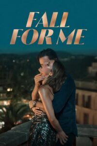 Fall for Me (2025) Dual Audio [Hindi ORG-German] NetFlix WEB-DL H264 AAC 4K 1080p 720p 480p ESub